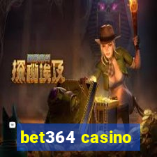 bet364 casino